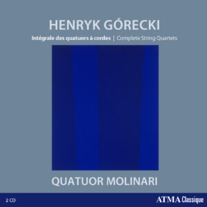 Henryk Górecki : Intégrale des quatuors à cordes