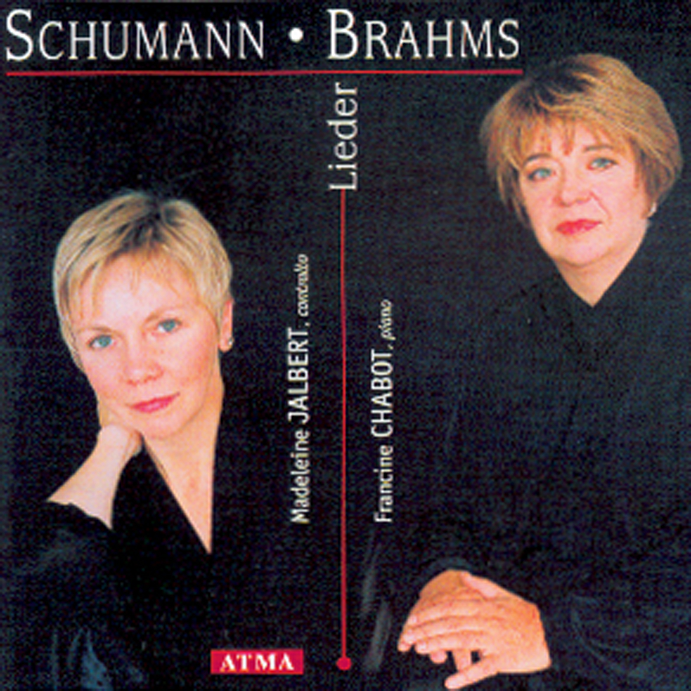 SCHUMANN - BRAHMS : Lieder