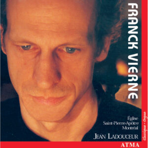 Franck : Grande Pièce symphonique; Vierne: Symphonie No. 4