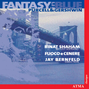 Fantasy in Blue • Purcell & Gershwin