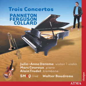 Trois concertos: Panneton-Ferguson-Collard