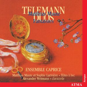 Telemann: Duos; Maute: Fantaisies