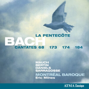 Bach: Cantatas vol. 6 Pentecost BWV 68, 173, 174, 184