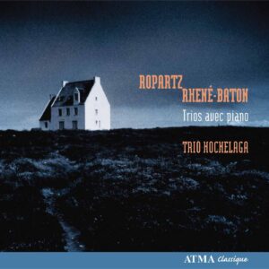 Ropartz & Rhené-Baton: Piano trios