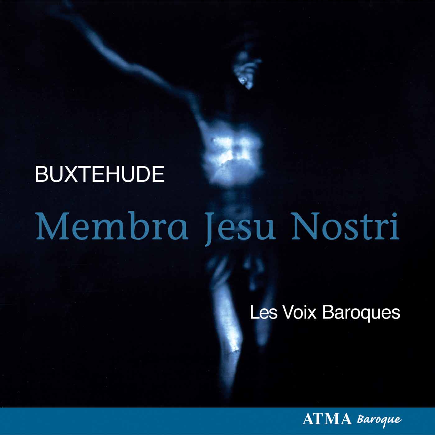 Buxtehude: Membra Jesu Nostri, BuxWV 75