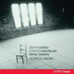Gould: String quartet; MacMillan: String quartet; Two Sketches based on French Canadian Airs