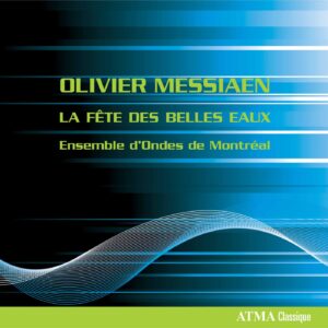 Messiaen: La Fete des Belles Eaux