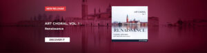 Bannière EN 2420, Art Choral, Vol. 1 : Renaissance