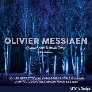 Olivier Messiaen • Quatuor pour la fin du Temps & Fantaisie